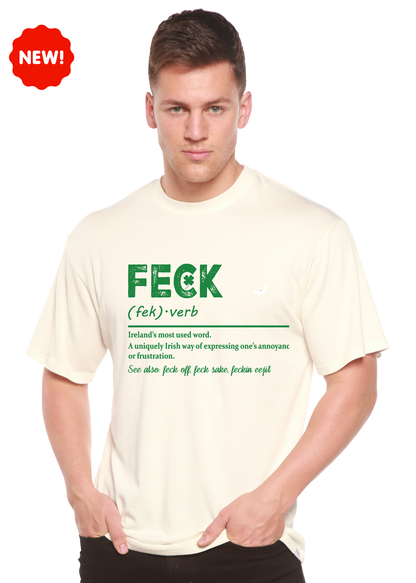 Feck Irish St Patricks Day Unisex Bamboo/Cotton Graphic T-Shirt